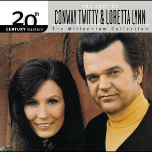 Best of Conway Twitty & Loretta Lynn  The Millennium Collections Country Music